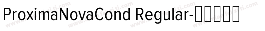 ProximaNovaCond Regular字体转换